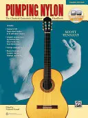 El nylon de bombeo: Manual de técnica del guitarrista clásico, libro y audio en línea - Pumping Nylon: The Classical Guitarist's Technique Handbook, Book & Online Audio