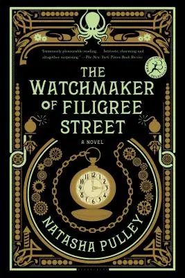 El relojero de Filigree Street - The Watchmaker of Filigree Street