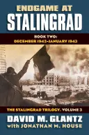 Endgame at Stalingrad, Libro Segundo: Diciembre de 1942-Febrero de 1943 - Endgame at Stalingrad, Book Two: December 1942-February 1943