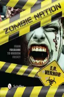 La nación zombi: Del folclore al frenesí moderno - Zombie Nation: From Folklore to Modern Frenzy