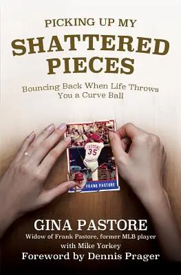 Recogiendo mis pedazos rotos: Cómo recuperarse cuando la vida te lanza una bola curva - Picking Up My Shattered Pieces: Bouncing Back When Life Throws You a Curve Ball