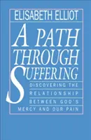 Un camino a través del sufrimiento - A Path Through Suffering