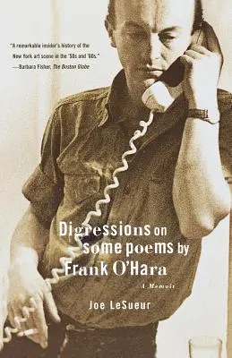 Digresiones sobre algunos poemas de Frank O'Hara: A Memoir - Digressions on Some Poems by Frank O'Hara: A Memoir