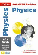 Collins GCSE Revision and Practice: New 2016 Curriculum - Aqa GCSE Physics: All-In-One Revision and Practice