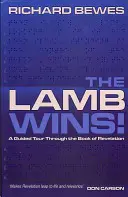 El Cordero vence: Una visita guiada por el Apocalipsis - The Lamb Wins: A Guided Tour Through the Book of Revelation