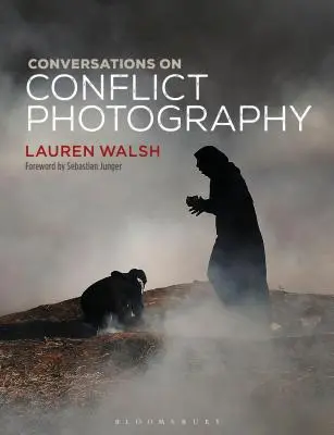 Conversaciones sobre fotografía de conflictos - Conversations on Conflict Photography