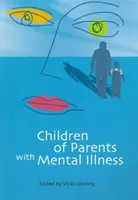 Hijos de padres con enfermedad mental - Children of Parents with Mental Illness