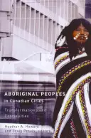 Los pueblos aborígenes en las ciudades canadienses: Transformaciones y continuidades - Aboriginal Peoples in Canadian Cities: Transformations and Continuities