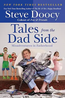 Tales from the Dad Side: Desventuras en la paternidad - Tales from the Dad Side: Misadventures in Fatherhood