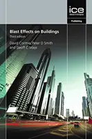 Efectos de las explosiones en los edificios, Tercera edición - Blast Effects on Buildings, Third edition