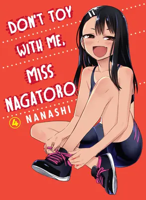 No juegue conmigo, Srta. Nagatoro, Tomo 4 - Don't Toy with Me, Miss Nagatoro, Volume 4