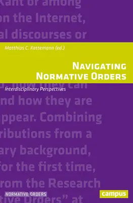 Navegando por órdenes normativos: Perspectivas interdisciplinares - Navigating Normative Orders: Interdisciplinary Perspectives