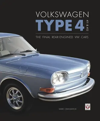 Volkswagen Tipo 4: 411 y 412: Los últimos VW con motor trasero - Volkswagen Type 4: 411 and 412: The Final Rear-Engined VW Cars