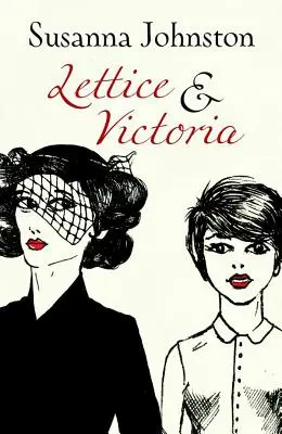 Lettice y Victoria - Lettice & Victoria