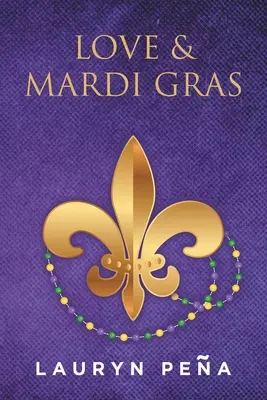 Amor y carnaval - Love & Mardi Gras