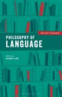 Filosofía del lenguaje: Los pensadores clave - Philosophy of Language: The Key Thinkers