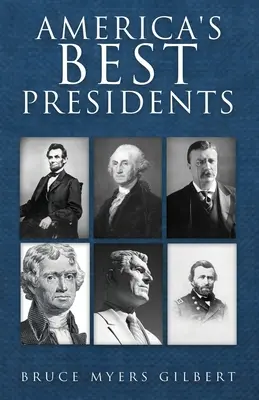 Los mejores presidentes de Estados Unidos - America's Best Presidents