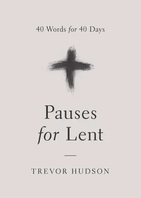 Pausas para la Cuaresma - Pauses for Lent