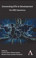 Conectar las TIC al desarrollo: La experiencia del IDRC - Connecting ICTs to Development: The IDRC Experience