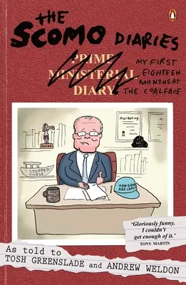 Diarios de Scomo - Mis primeros dieciocho meses en la trinchera - Scomo Diaries - My First Eighteen Months at the Coalface