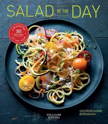 Ensalada del día (Alimentación sana, Receta al día, Regalo de inauguración): 365 recetas para cada día del año - Salad of the Day (Healthy Eating, Recipe a Day, Housewarming Gift): 365 Recipes for Every Day of the Year