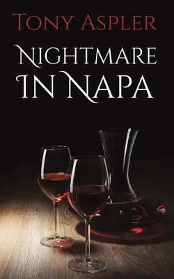 Pesadilla en Napa - Nightmare In Napa