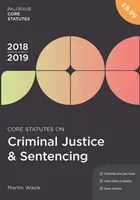 Estatutos básicos de la justicia penal y las penas 2018-19 - Core Statutes on Criminal Justice & Sentencing 2018-19