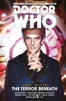 Doctor Who: El Duodécimo Doctor: Time Trials Vol. 1: The Terror Beneath - Doctor Who: The Twelfth Doctor: Time Trials Vol. 1: The Terror Beneath