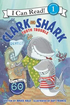 Clark el tiburón: Problemas con los dientes - Clark the Shark: Tooth Trouble