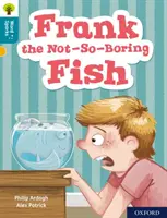 Oxford Reading Tree Word Sparks: Nivel 9: Frank, el pez no tan aburrido - Oxford Reading Tree Word Sparks: Level 9: Frank the Not-So-Boring Fish