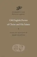 Poemas en inglés antiguo de Cristo y sus santos - Old English Poems of Christ and His Saints