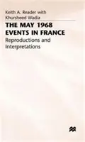 Los sucesos de mayo de 1968 en Francia: Reproducciones e interpretaciones - The May 1968 Events in France: Reproductions and Interpretations