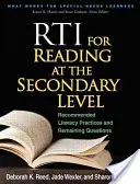 RTI for Reading at the Secondary Level: Prácticas recomendadas de alfabetización y preguntas pendientes - RTI for Reading at the Secondary Level: Recommended Literacy Practices and Remaining Questions