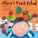 La macedonia de Oliver - Oliver's Fruit Salad