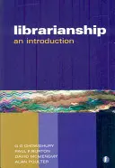 Introducción completa a la biblioteconomía - Librarianship the Complete Introduction