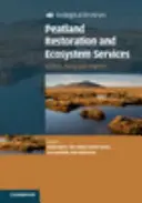 Restauración de turberas y servicios ecosistémicos: Ciencia, política y práctica - Peatland Restoration and Ecosystem Services: Science, Policy and Practice