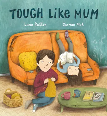 Duro como mamá - Tough Like Mum