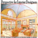 Perspectiva para diseñadores de interiores: Técnicas simplificadas de dibujo geométrico y a mano alzada - Perspective for Interior Designers: Simplified Techniques for Geometric and FreeHand Drawing