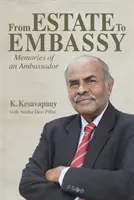 De la finca a la embajada: Memorias de un embajador - From Estate to Embassy: Memories of an Ambassador