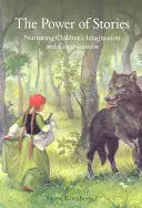 El poder de los cuentos: Alimentar la imaginación y la conciencia de los niños - The Power of Stories: Nurturing Children's Imagination and Consciousness