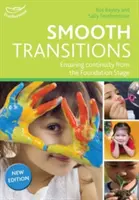 Smooth Transitions - Garantizar la continuidad desde la Foundation Stage - Smooth Transitions - Ensuring continuity from the Foundation Stage