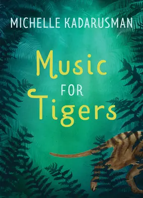 Música para tigres - Music for Tigers