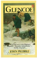 Glencoe - La historia de la masacre - Glencoe - The Story of the Massacre