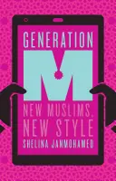 Generación M: Jóvenes musulmanes que cambian el mundo - Generation M: Young Muslims Changing the World