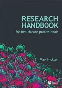 Manual de investigación para la atención sanitaria - Research Handbook for Health Care
