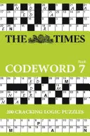 The Times Codeword Book 7: 20 rompecabezas de lógica descifrables - The Times Codeword Book 7: 20 Cracking Logic Puzzles