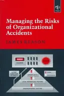 Gestión de los riesgos de accidentes laborales - Managing the Risks of Organizational Accidents