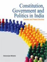 Constitución, Gobierno y Política en la India: Evolución y estructura actual - Constitution, Government and Politics in India: Evolution and Present Structure