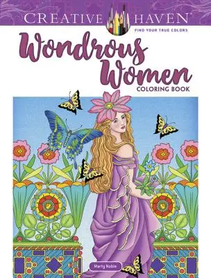 Creative Haven Wondrous Women Libro para colorear - Creative Haven Wondrous Women Coloring Book