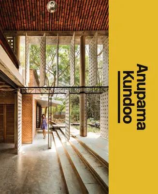 Anupama Kundoo: El estudio del arquitecto - Anupama Kundoo: The Architect's Studio